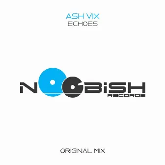 Echoes by Ash Vix