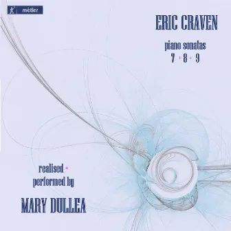 Craven: Piano Sonatas 7, 8 & 9 by Mary Dullea