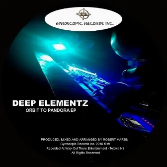 Orbit To Pandora EP by Deep Elementz