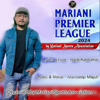 Mariani Premier League 2024 by Mandeep Majuli