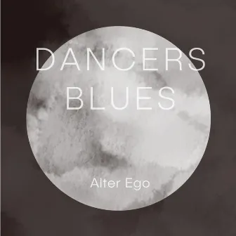 Dancers Blues by Alter Ego