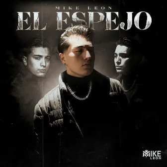 El Espejo by Mike Leon