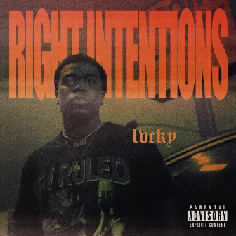 Right Intentions by LvckyBoy