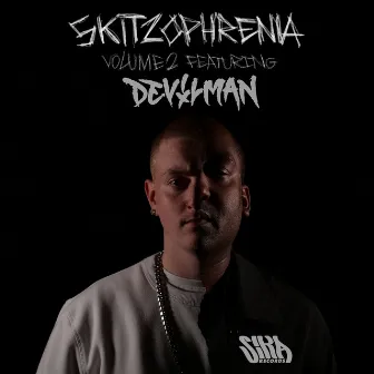 Skitzy presents Skitzophrenia vol.2 by Mr Traumatik