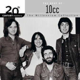 20th Century Masters: The Millennium Collection: Best Of 10CC by 10cc