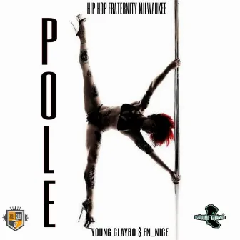 Pole by Young Claybo