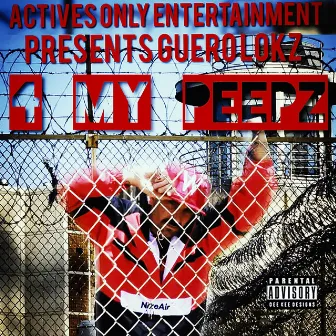 4 My Peeps by Guero Lokz