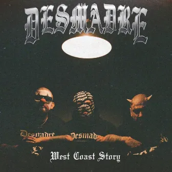 West Coast Story by Desmadre