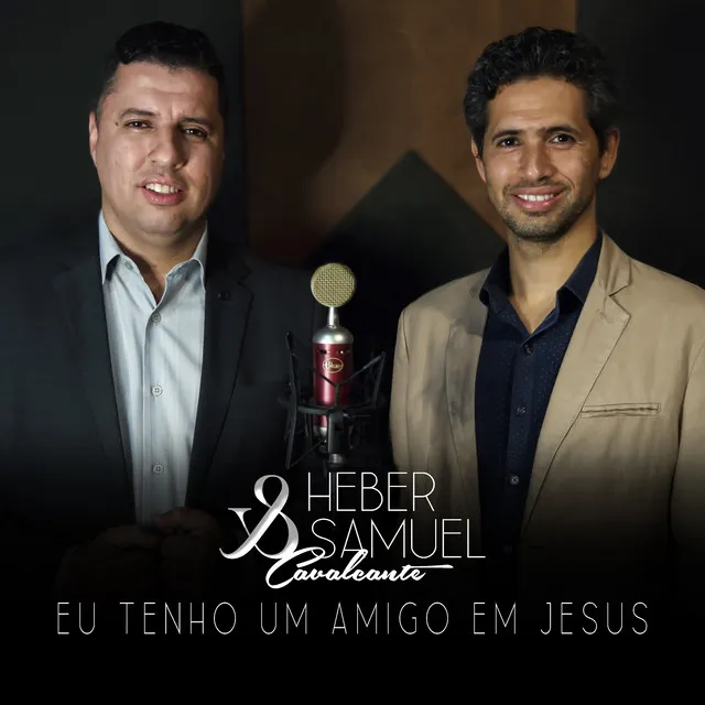 Eu Tenho um Amigo em Jesus