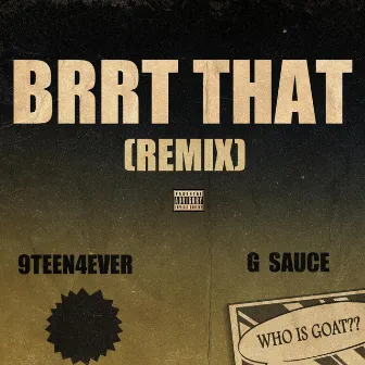 BRRT THAT by 9TEEN4EVER