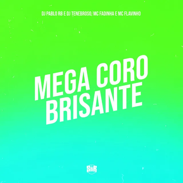 Mega Coro Brisante