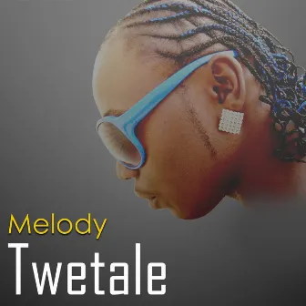 Twetale by Melody