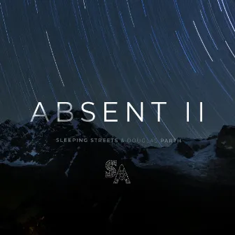 Absent II by Sleeping Streets