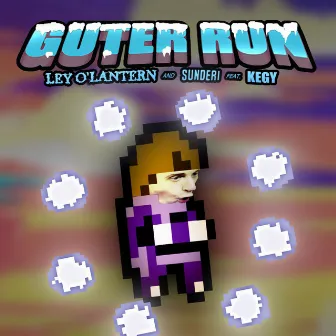 Guter Run by Ley o'Lantern