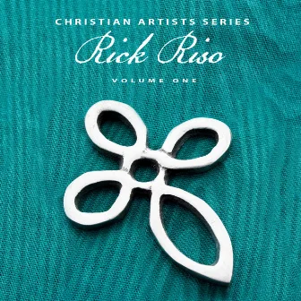 Christian Artists Series: Rick Riso, Vol. 1 by Rick Riso