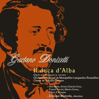 Donizetti: Il Duca D'Alba by Inva Mula