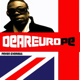 Dear Europe by Peven Everett