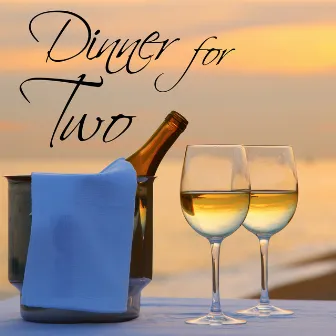 Dinner for Two: Great Love Songs Playlist for Romantic Night with Love and Passion by Romantic Music Ensemble