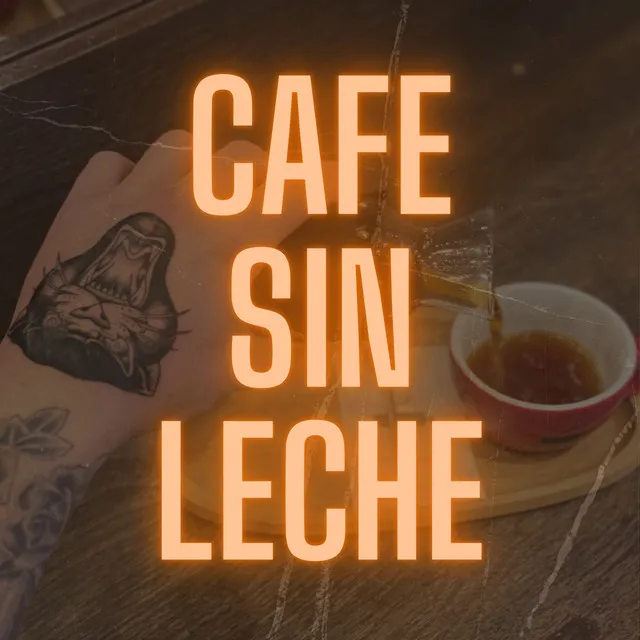 Cafe Sin Leche