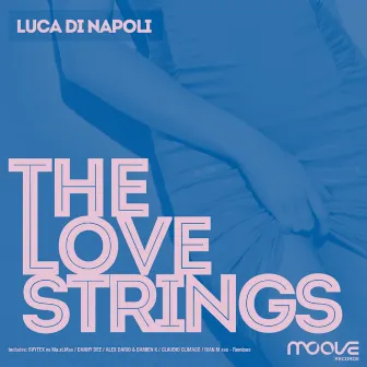 The Love Strings by Luca Di Napoli