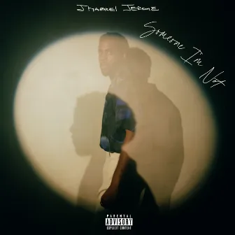 Someone I'm Not by Jharrel Jerome