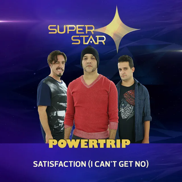 Satisfaction (I Can't Get No) - Superstar