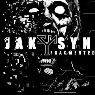 Fragmented by Jak Syn