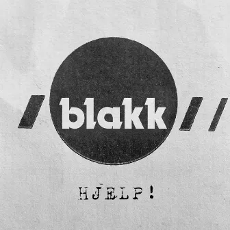 Hjelp! by Blakk