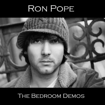 The Bedroom Demos by Ron Pope