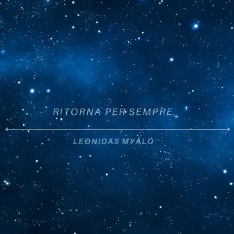 Ritorna per sempre by Leonidas Myaló