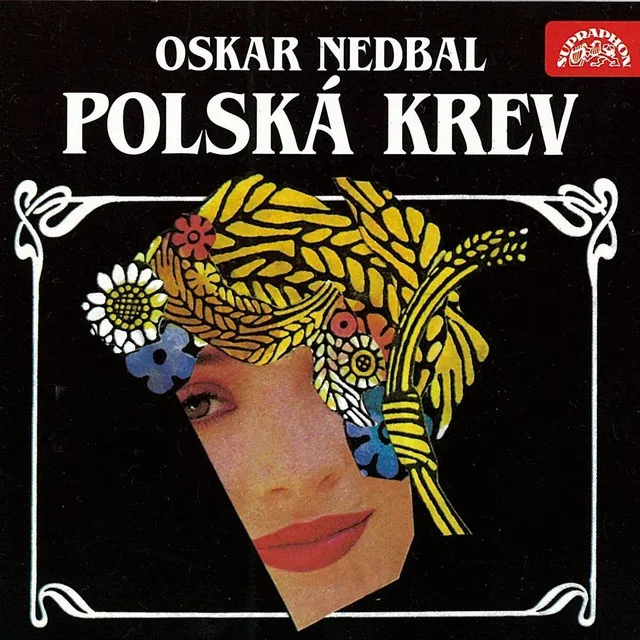 Polská krev, Act II, Scene 3: Já vím o krásné dívce - Bratři, jsem zamilován k zbláznění (Hrabě Boleslav Baraňski, Mirski, Gorski, Wolenski, Senowicz)