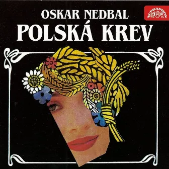 Nedbal: Polská krev by Oskar Nedbal