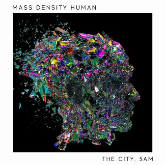 The City, 5am by Mass Density Human