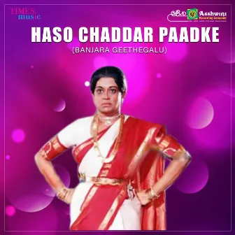 Haso Chaddar Paadke by Badri Prasad