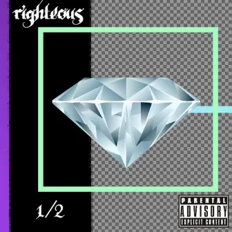 Righteous by Half n Halph