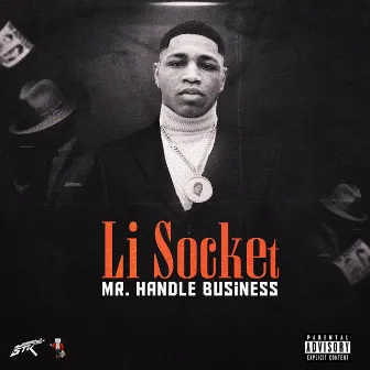 Mr. Handle Business by Li Socket