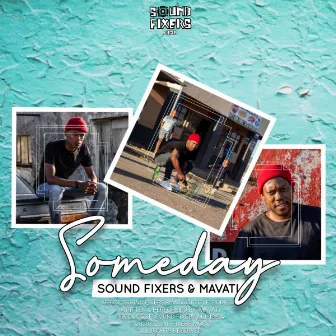 Someday by Sound Fixers