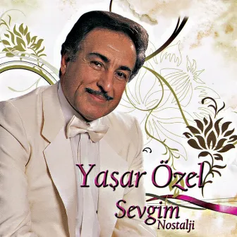 Sevgim / Nostalji by Yaşar Özel