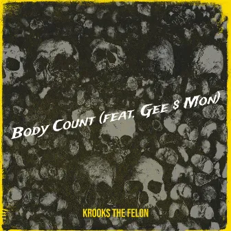 Body Count by Krooks the Felon