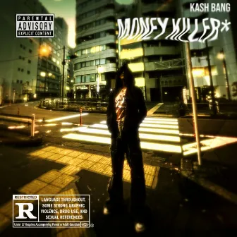 moneykiller by Kash Bang