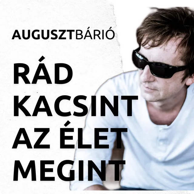 Rád kacsint az élet megint