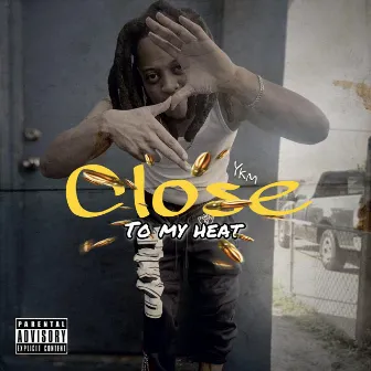 Close to my heat by Yk Marley