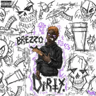 DIRTY by Brezzo