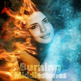 Burning by Middlestones