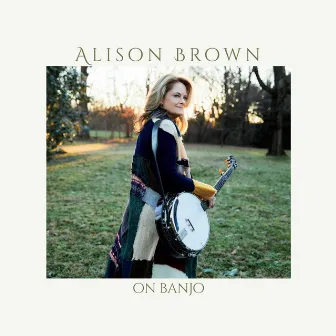 On Banjo by Alison Brown