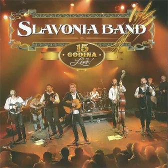 15 Godina (Live) by Slavonia Band