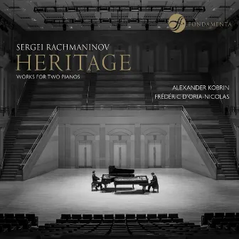 Rachmaninov: Heritage, Works for Two Pianos by Alexander Kobrin