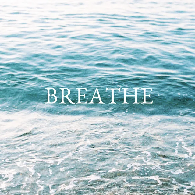 Breathe