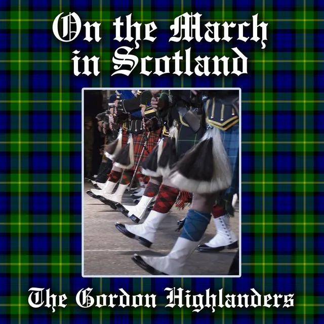 The Gordon Highlanders