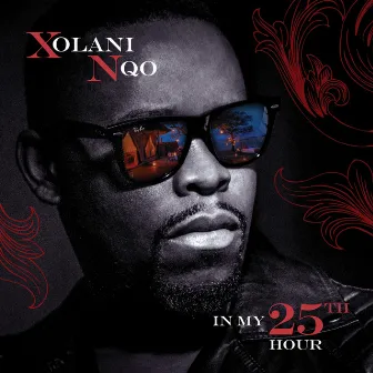 In My 25th Hour by Xolani Nqo